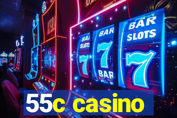 55c casino